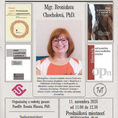 Na Katedre slovanských filológií prednášala Mgr. Bronislava Chocholová, PhD.